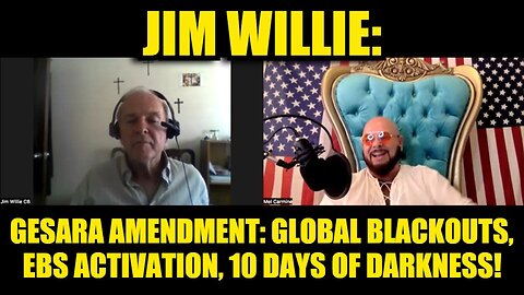 Jim Willie: GESARA Amendment: Global Blackouts, EBS Activation, 10 Days of Darkness!