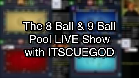 The 8 Ball & 9 Ball Pool LIVE Show with ITSCUEGOD