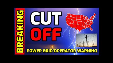 URGENT 🚨 Power Grid Operator issues WARNING for Multiple States - Prepare for Electricity to CUT OFF