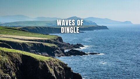 Waves of Dingle #DingleIreland #travelsong #IrishCoast #tourismmusic