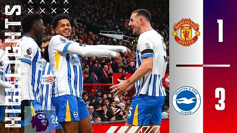 Manchester United 1-3 Brighton | Highlights All Goals | Premier League 24/25