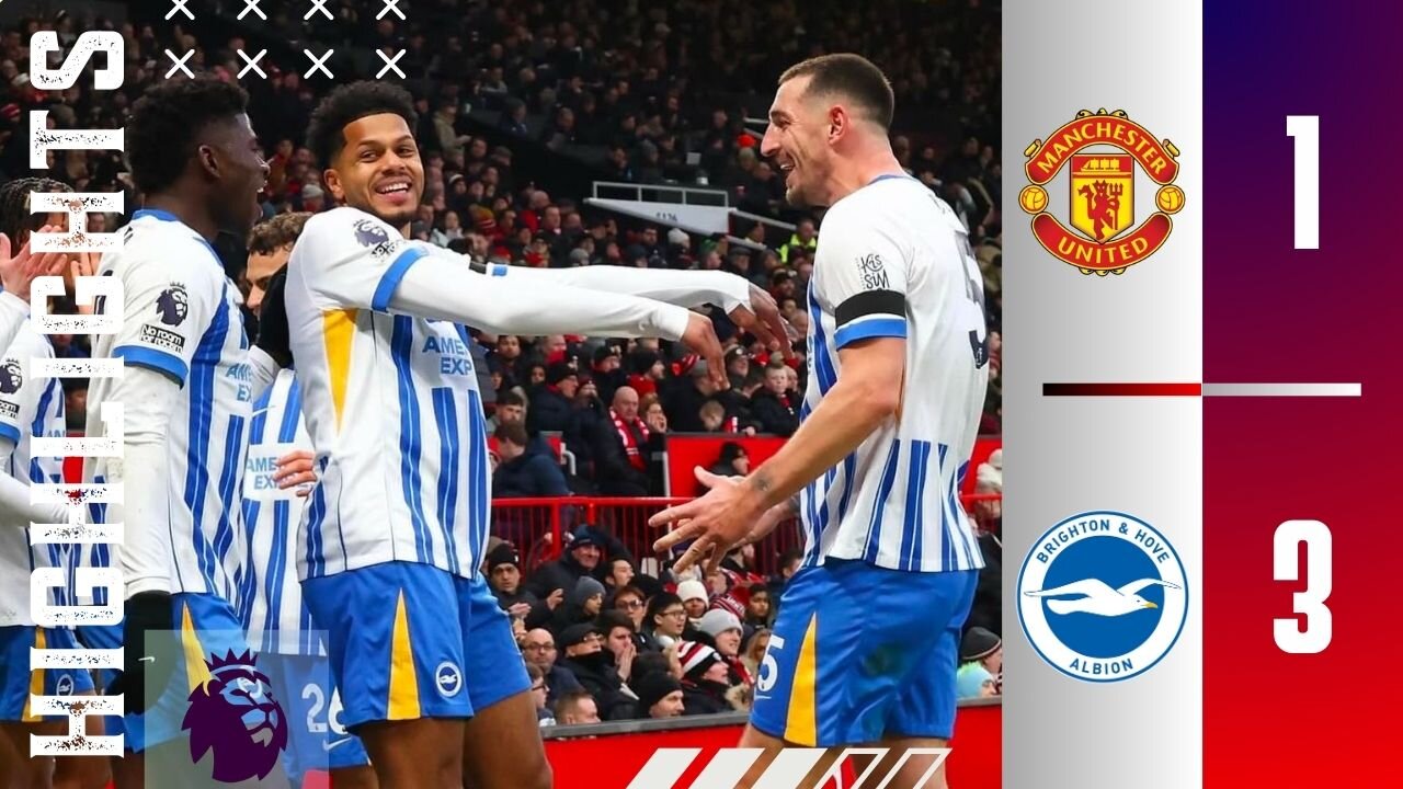 Manchester United 1-3 Brighton | Highlights All Goals | Premier League 24/25