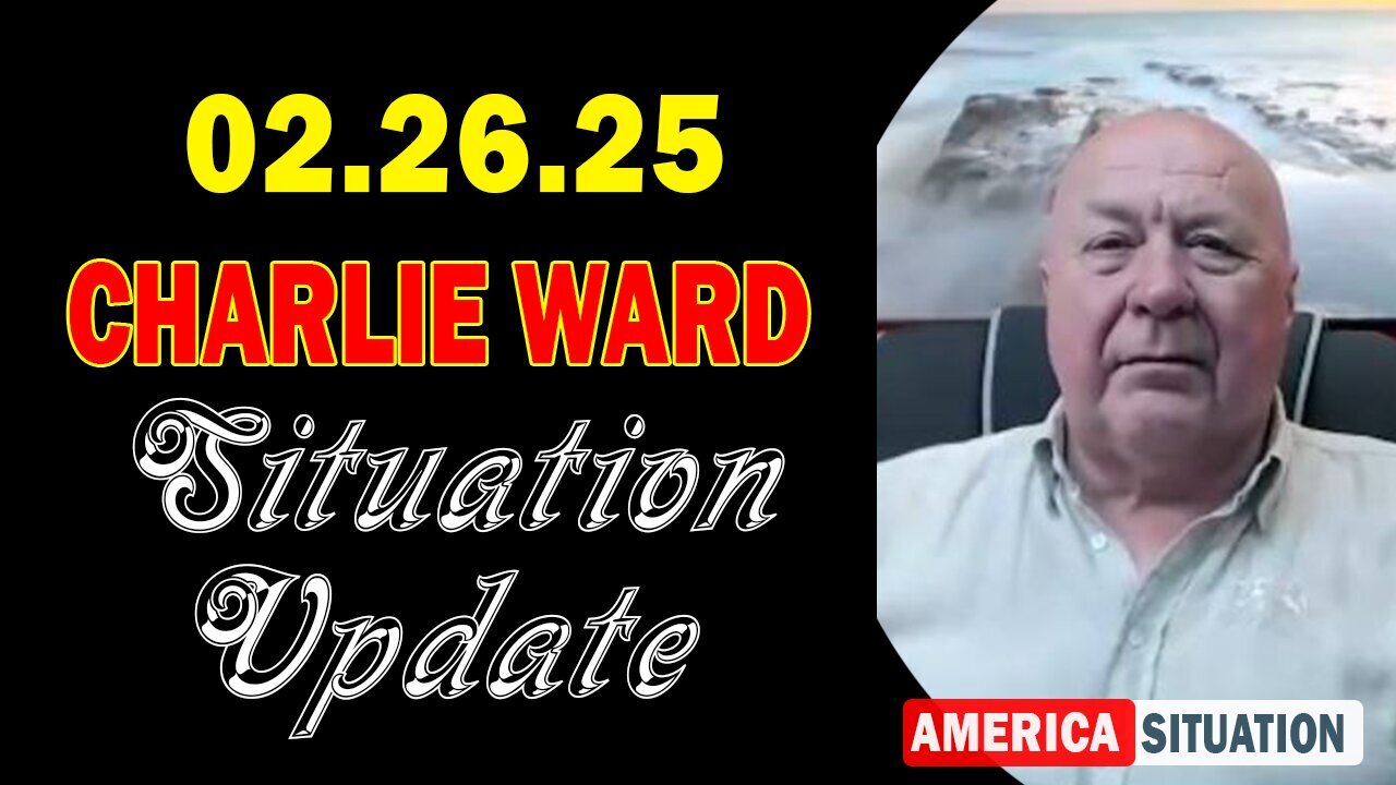 Charlie Ward Situation Update Feb 26: "Charlie Ward Daily News With Paul Brooker & Warren Thornton"