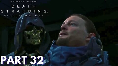 Death Stranding - Part 32 - Higgs Brings Extinction Entity To Edge Knot City!