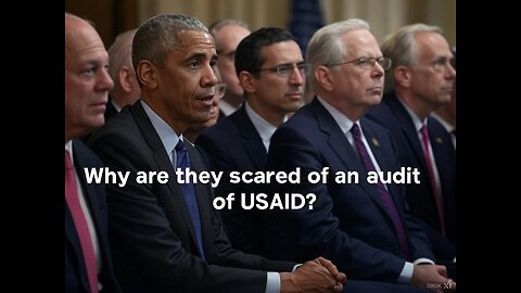 Why are they scared of an audit of USAID?