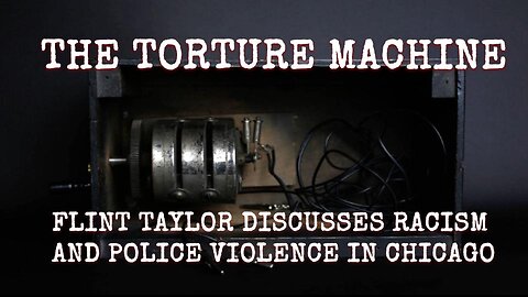 Chicago Police Torture Machine: The Dark Truth Exposed - Ep 10