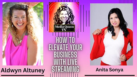 Media Queen TV - How to Elevate your Business with Live Streaming