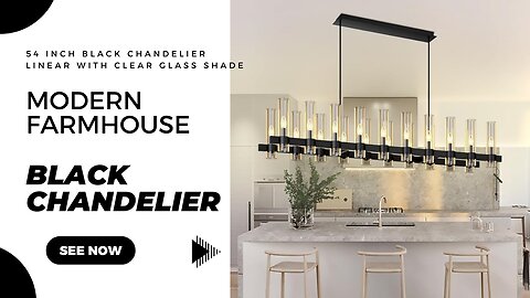 Modern Farmhouse-Black Chandelier Linear with Clear Glass Shade