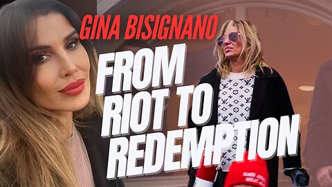 GINA BISIGNANO - From Riot to Redemption