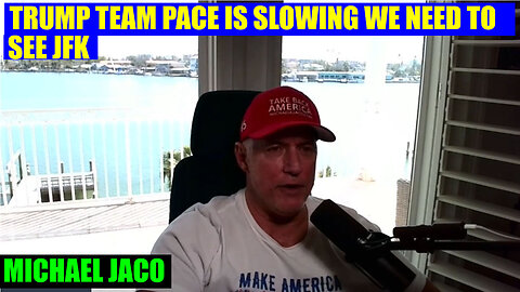 MICHAEL JACO BOMBSHELL 02.24.2025 🔥 Trump team pace is slowing we need to see JFK and Epstein files pop this week!