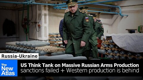 US Think Tank Admits Russia's Massive & Growing Military Industrial Output