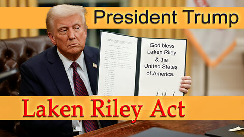 Trump Signs the Laken Riley Act into Law!