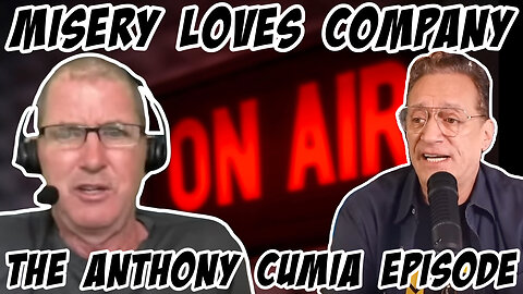 Misery Loves Company: The Anthony Cumia Episode