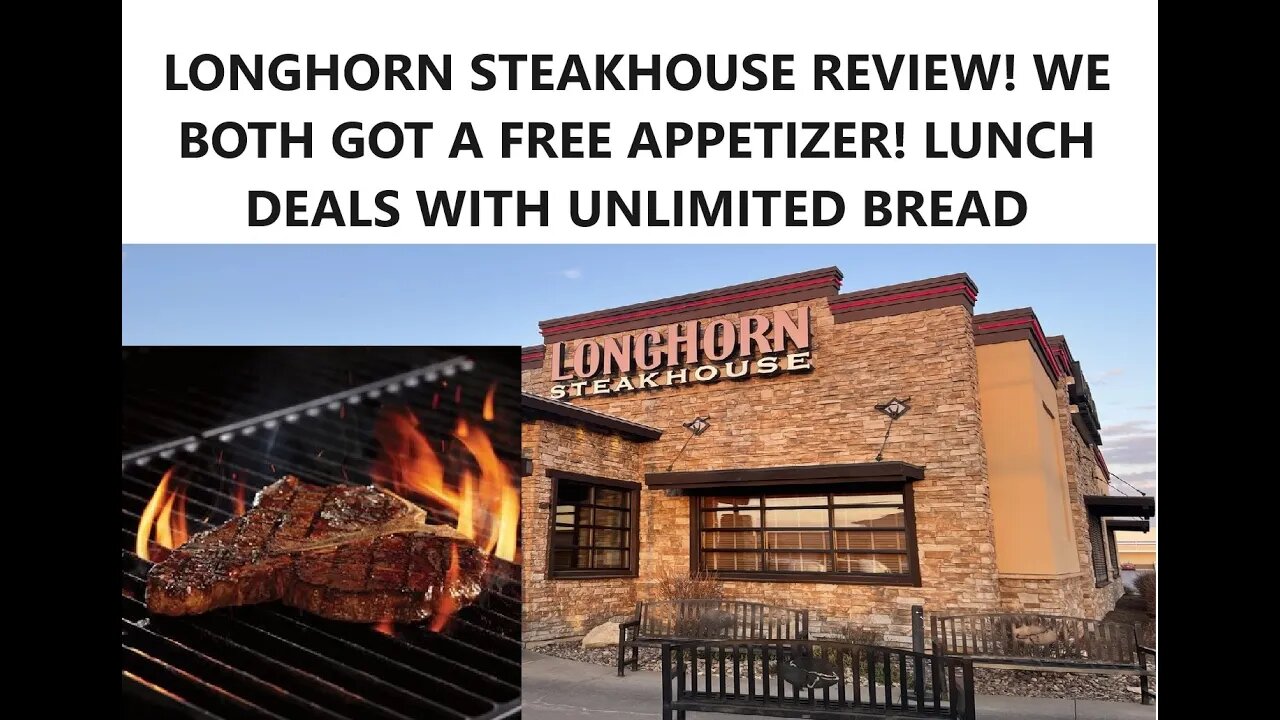 🥩LONGHORN STEAKHOUSE REVIEW! WE BOTH GOT A FREE APPETIZER! LUNCH DEALS WITH UNLIMITED BREAD!