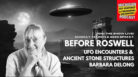 🔴 Before Roswell: UFO Encounters & Ancient Stone Structures | Rumble Livestream w/Barbara DeLong