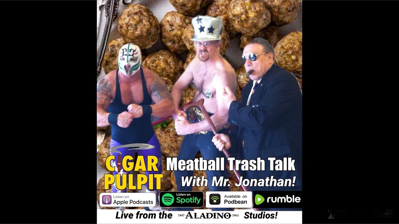 Meatball Trash Talk with Mr. Jonathan (Aladino Cigars)