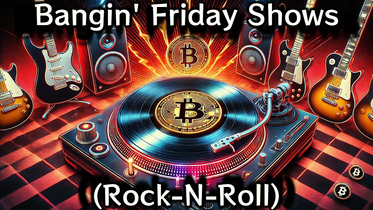 Bangin' Friday Shows (Rock-N-Roll) (Official Lyric Video)