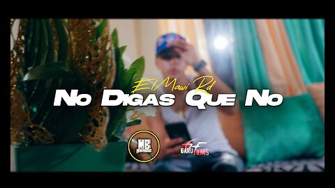 EL MAWI RD - NO DIGAS QUE NO