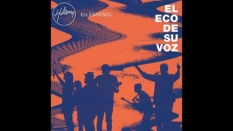 El Eco De Su Voz - Hillsong en Español