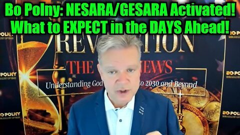 Bo Polny - NESARA/GESARA Activated! What to EXPECT in the DAYS Ahead!