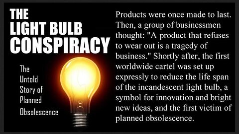 The Light Bulb Conspiracy 2010 - The Untold Story of Planned Obsolescence (Documentary)