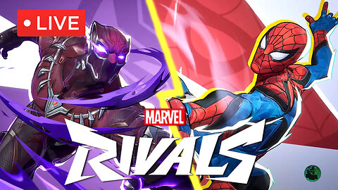 🔴LIVE - Playing Marvel Rivals and having fun! Should I do a Spider-Man only account?