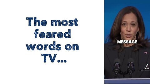 The most feared words on TV...