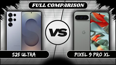 Samsung Galaxy S25 Ultra Vs Google Pixel 9 Pro XL Full Comparison | Phone Sphere