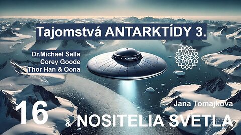 Nositelé Světla💫: Tajemství Antarktidy III., 2.10.2024