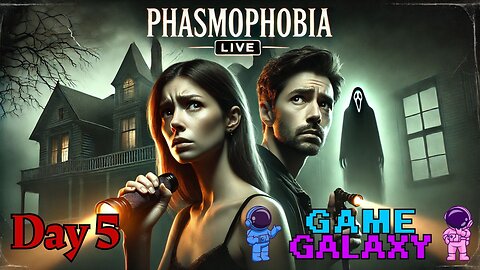 🔴 PHASMOPHOBIA - FIRST TIME - DAY 5