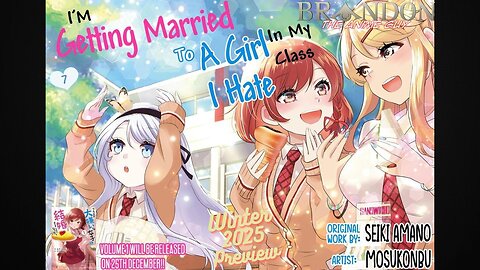 I'm getting married to a girl I hate in my class: Winter 2025 Preview