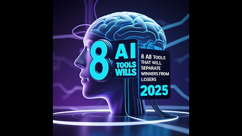 8 AI TOOLS THAT WILL SEPARATE WINNERS FROM LOSERS IN 2025