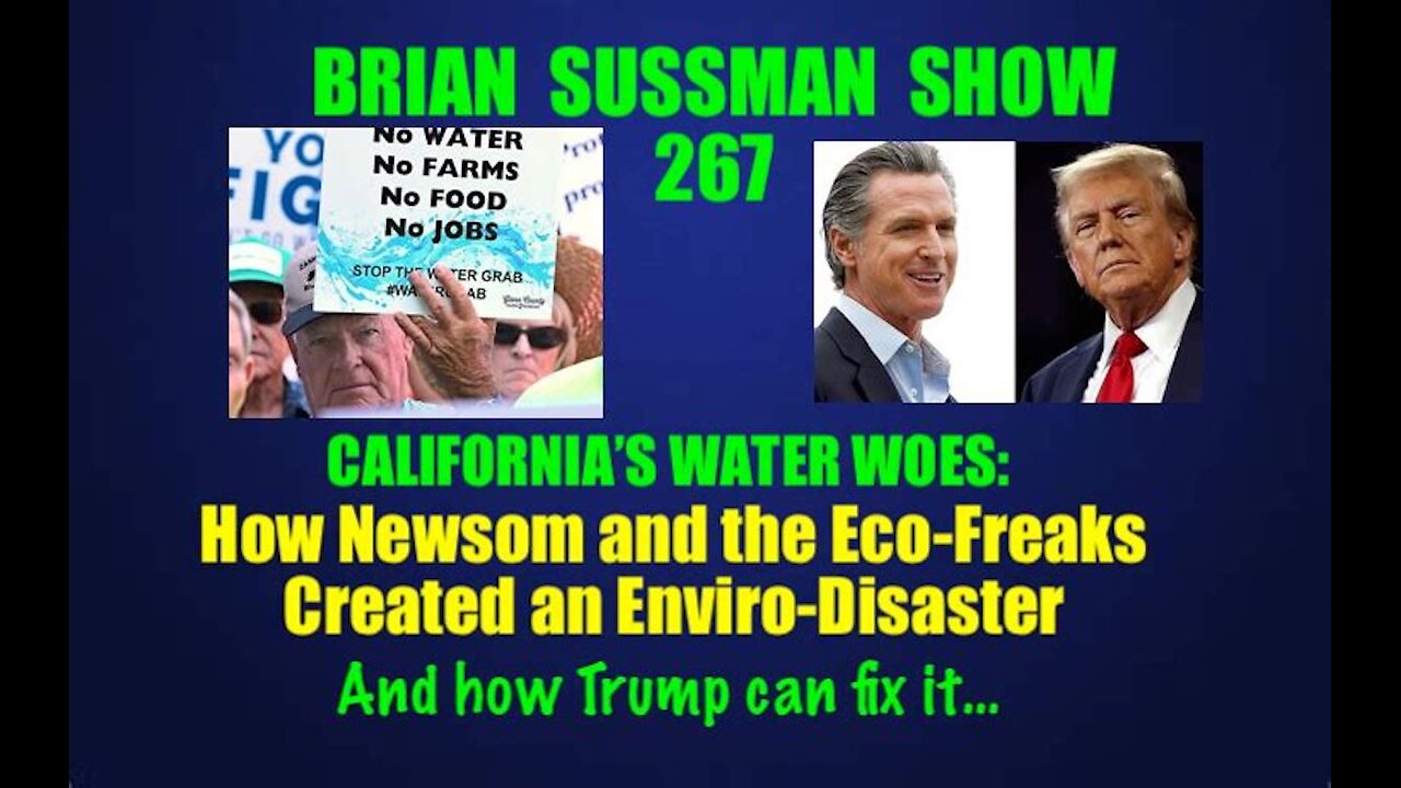 267 - Cailfornia Water Woes: Even Worse Then Trump Realizes