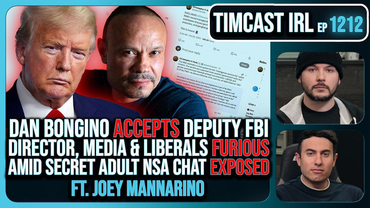 Dan Bongino ACCEPTS Deputy FBI Director, SECRET NSA CHATS EXPOSED w/Joey Mannarino | Timcast IRL