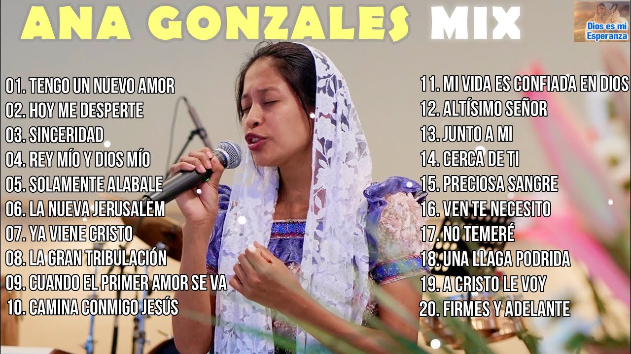 Ana González Sus Canciones Mix Alabanzas Adoración Musica Cristiana.