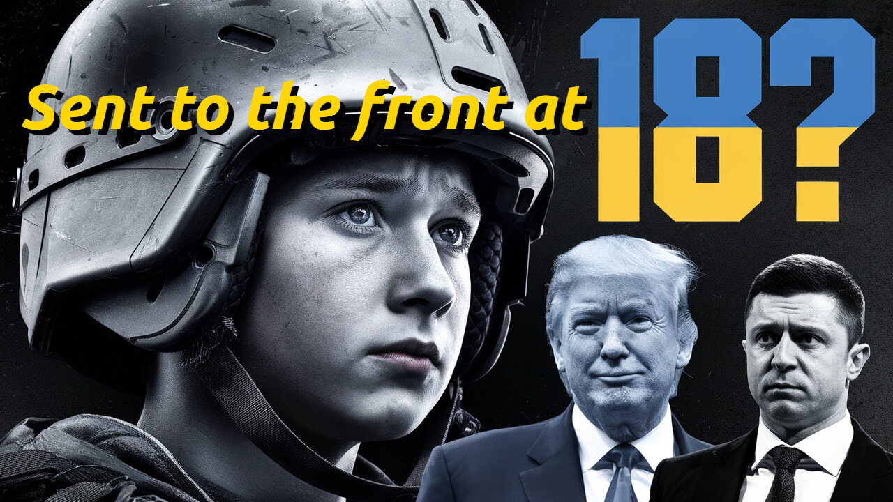 Trump PUSHES for 18 Year Old Ukrainian DRAFT