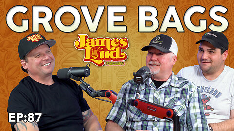 Lance & Jack from Grove Bags | James Loud Podcast EP#87