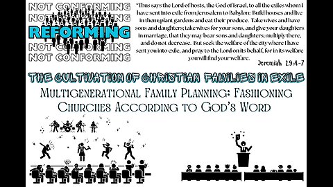 The Cultivation of Christian Families in Exile: Fashioning Churches According to God's Word