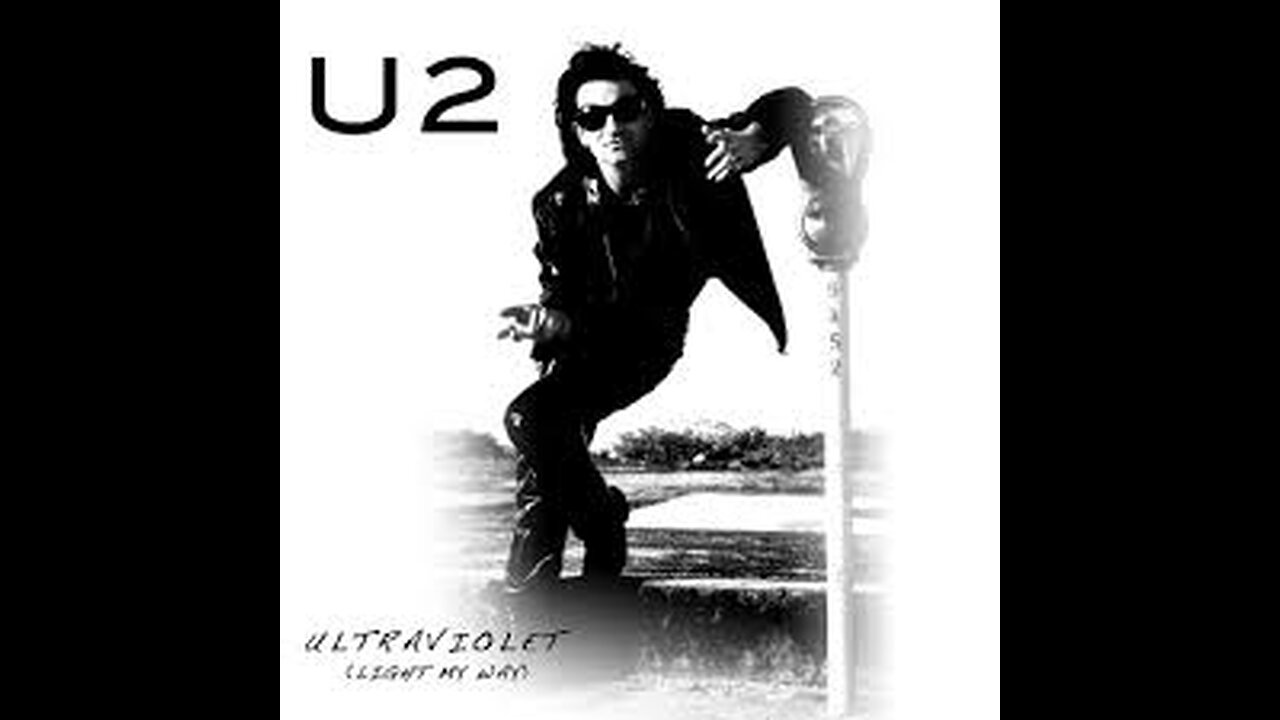 U2 - Ultra Violet (Light My Way)