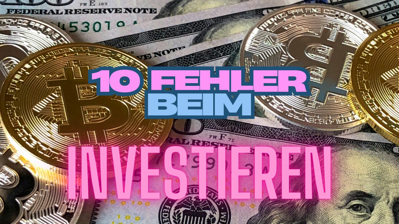 10 Fehler beim Investieren: Vermeide diese Fallen!