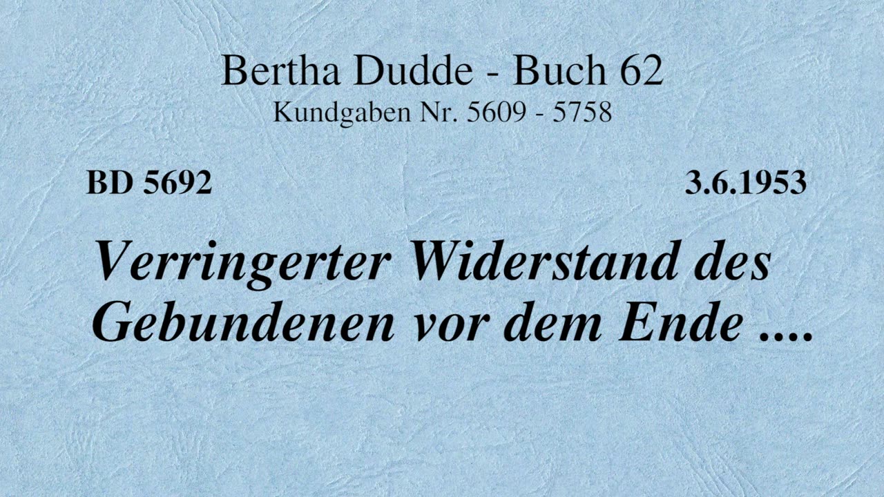 BD 5692 - VERRINGERTER WIDERSTAND DES GEBUNDENEN VOR DEM ENDE ....