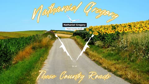 Nathaniel Gregory - These Country Roads