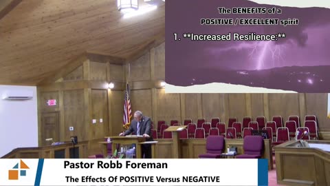 Pastor Robb Foreman // The Effects Of POSITIVE Versus NEGATIVE