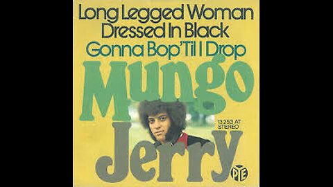 Mungo Jerry Long legged woman dressed in black