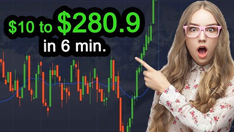 $10 to $280.9 in 6 Minutes