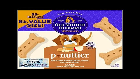 Old Mother Hubbard by Wellness Classic P-Nuttier Value Box Natural Dog Treats Review