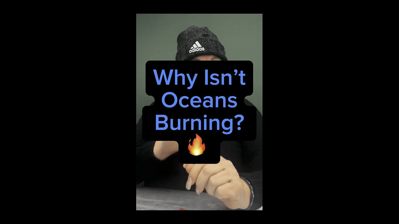 Why Ocean Not Boiling? 🥵