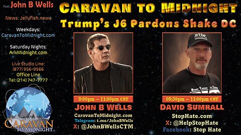 Trump’s J6 Pardons Shake DC - John B Wells LIVE