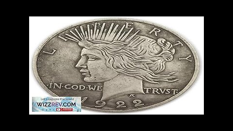 1922 Peace Dollar Coin Liberty American Liberty Coin United States of America Review