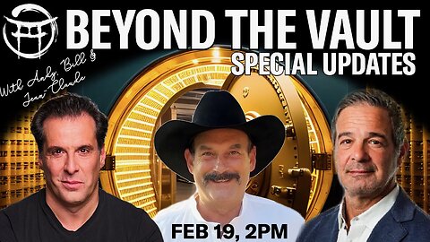 🏦 BEYOND THE VAULT WITH ANDY, BILL & JEAN-CLAUDE - FEB 19